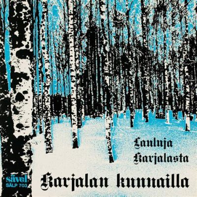 Karjalan kunnailla –  Harskin soittimet ja melankolisten laulujen melodiat kutsuvat kaukaisiin maisemiin.